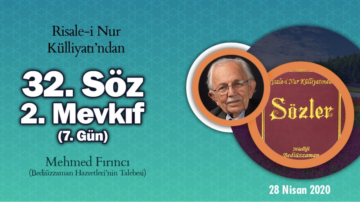 Fırıncı abi'den Dersler (32. Söz / 2. Mevkıf -7. Gün)