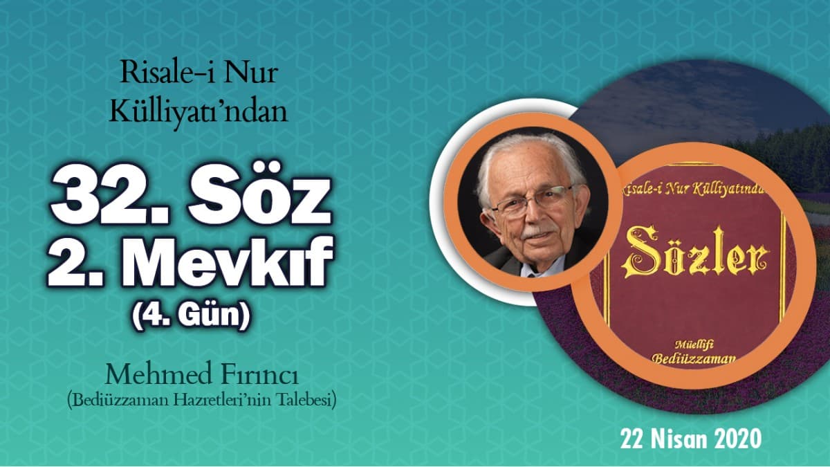 Fırıncı abi'den Dersler/Hatıralar (32. Söz / 2. Mevkıf - 4. Gün)