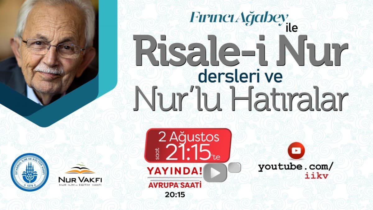 Fırıncı Ağabey ile Risale-i Nur Dersleri ve Nurlu Hatıralar