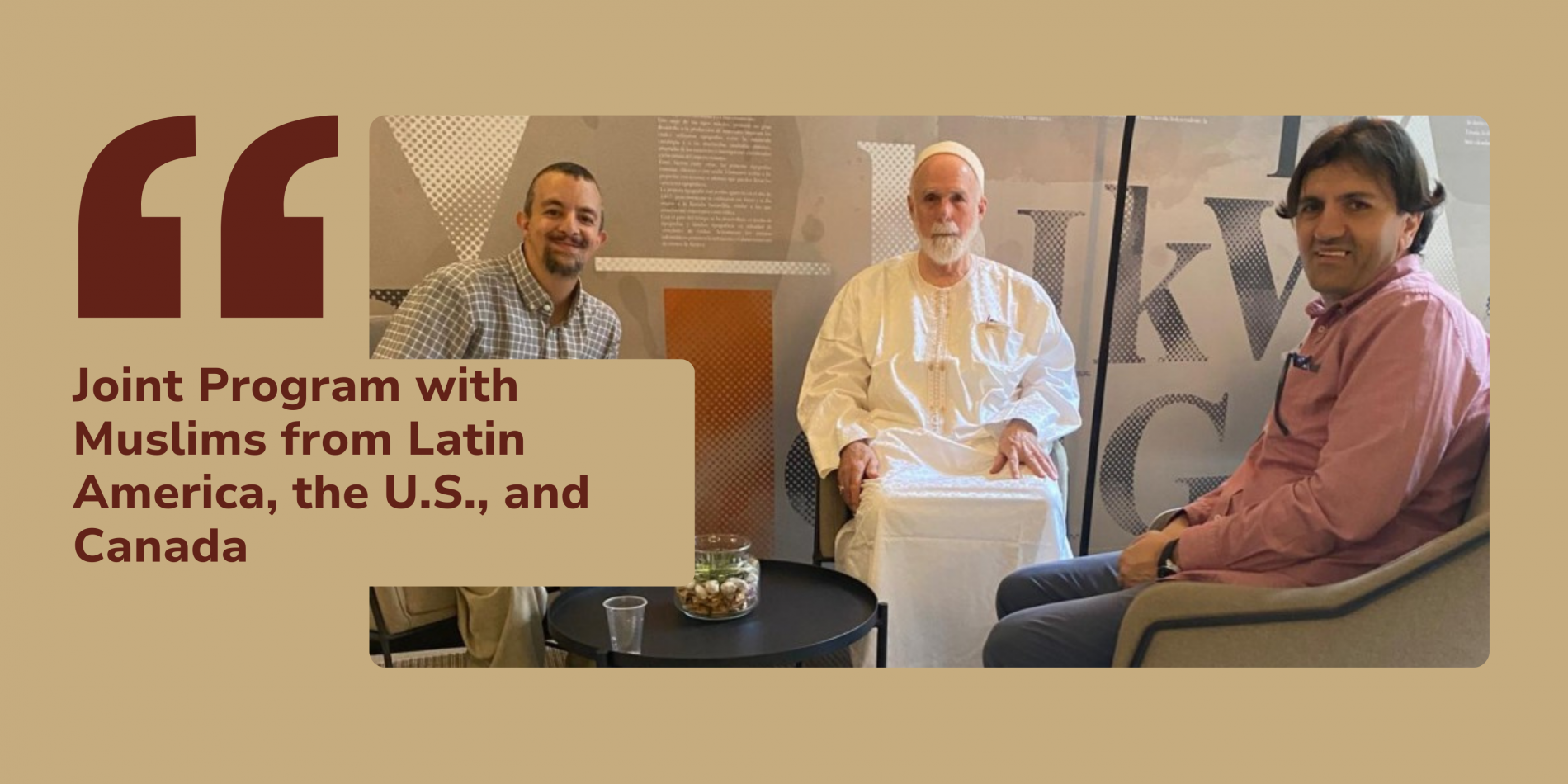 Joint Program with Muslims from Latin America, the U.S., and Canada