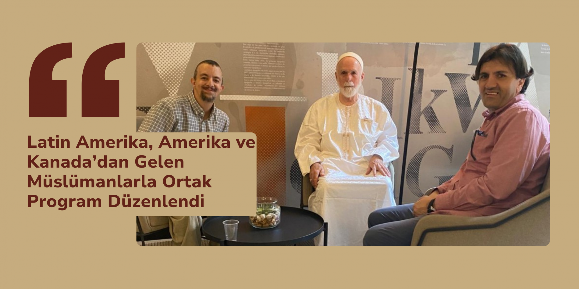 Latin Amerika, Amerika ve Kanada’dan Gelen Müslümanlarla Ortak Program Düzenlendi